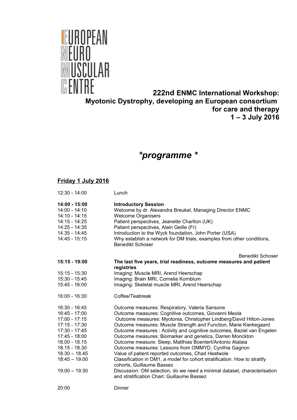 Myotonic Dystrophy, Developing an European Consortium