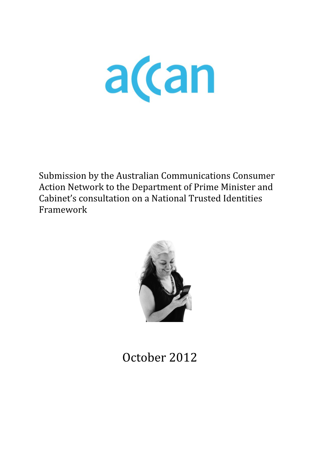 Submission by the Australian Communications Consumer Action Network to the Department Of