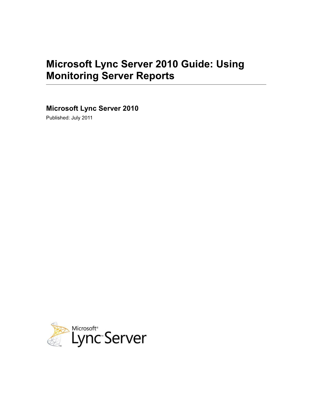 Microsoft Lync Server 2010 Guide: Using Monitoring Server Reports