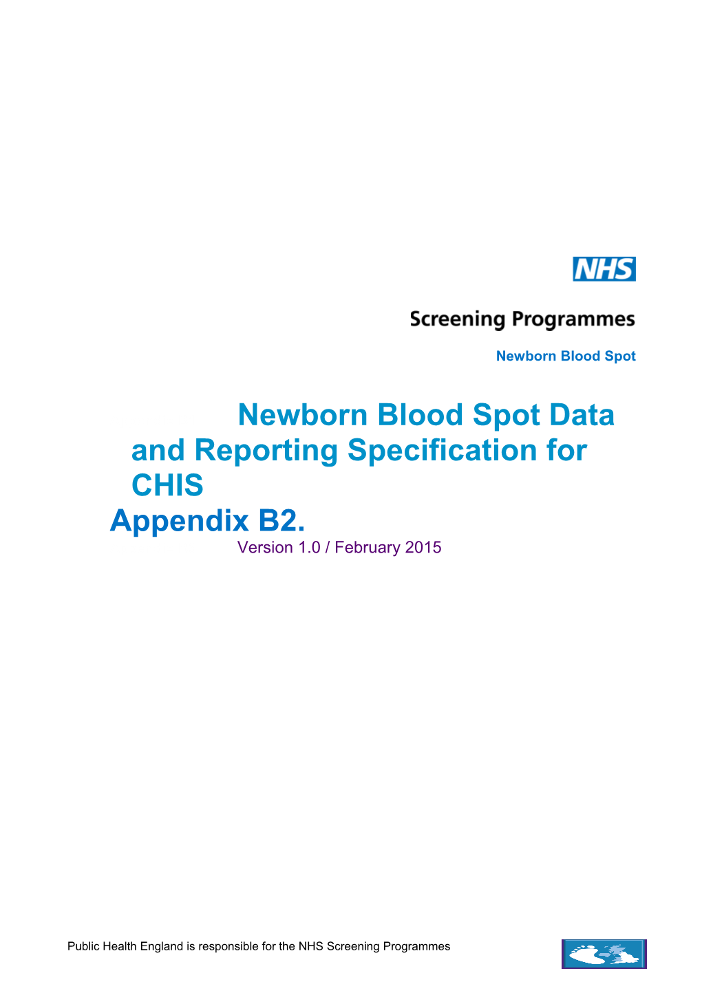 Newborn Blood Spot Data and Reporting Specification for CHIS