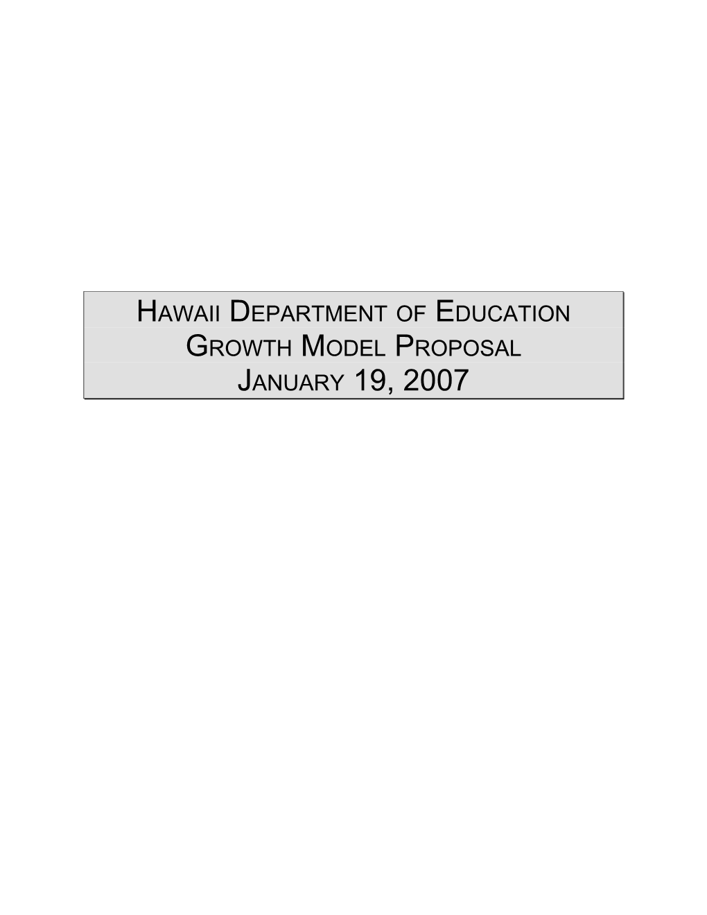 Hawaii Growth Model Proposal January 2007 (MS WORD)