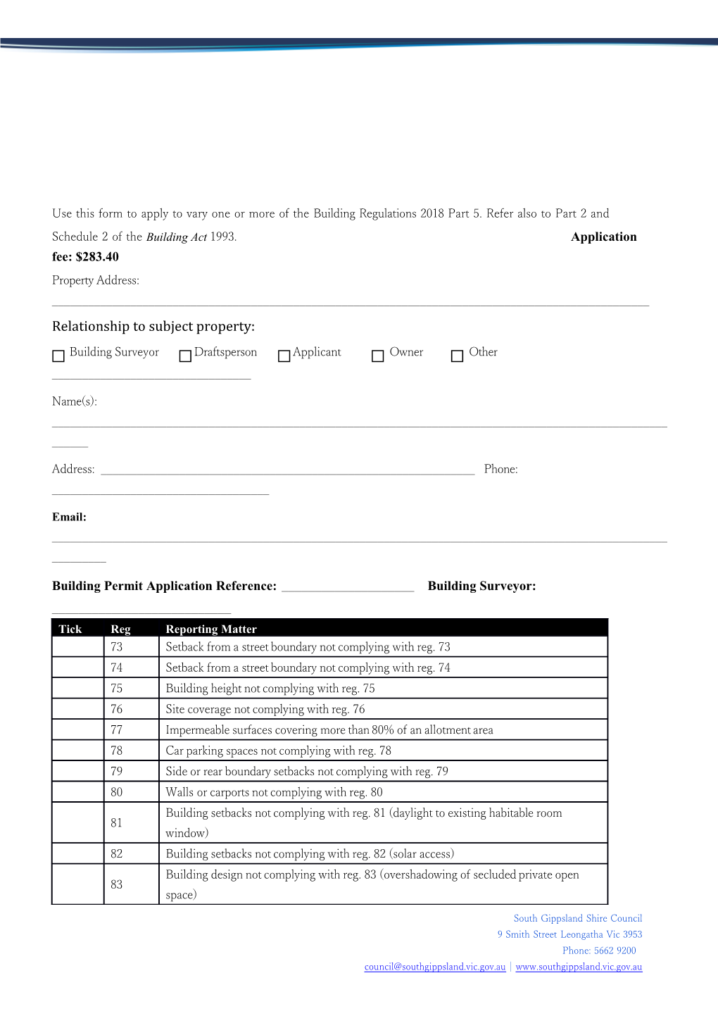 Use This Form to Apply to Vary One Or More of Thebuilding Regulations 2018Part 5. Refer