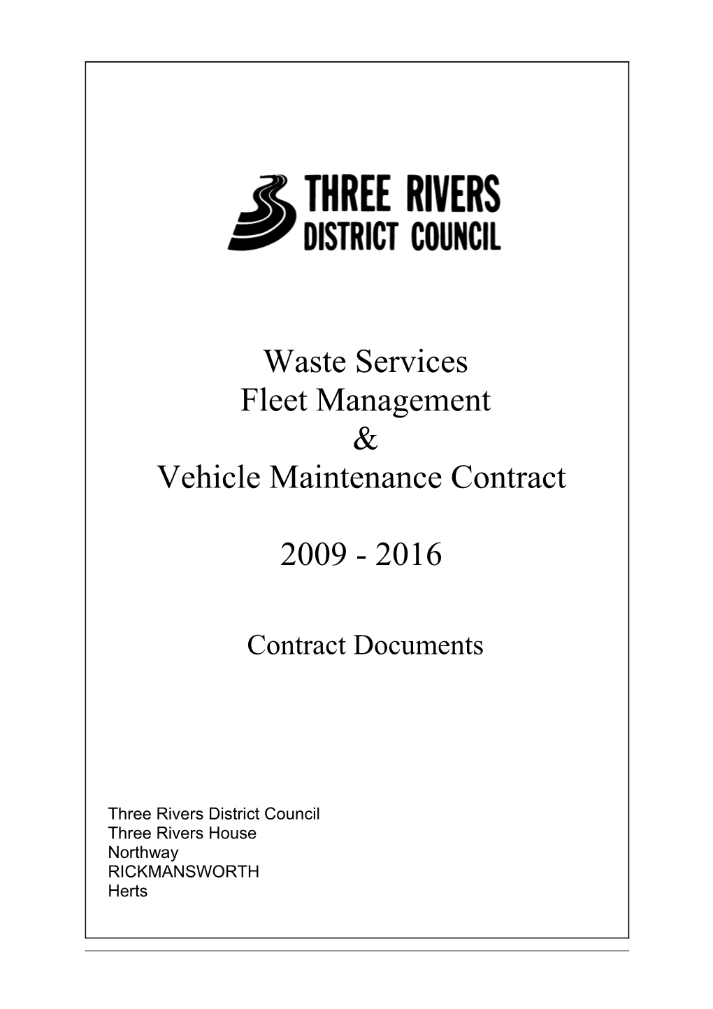 TRDC - Refuse Collection & Recycling Vehicle Maintenance Contract 2002-2009