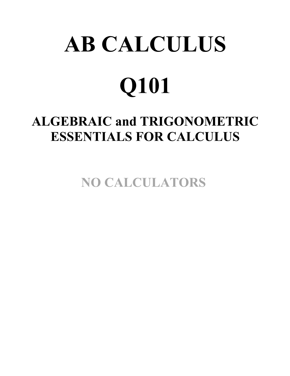 ALGEBRAIC and TRIGONOMETRIC ESSENTIALS for CALCULUS