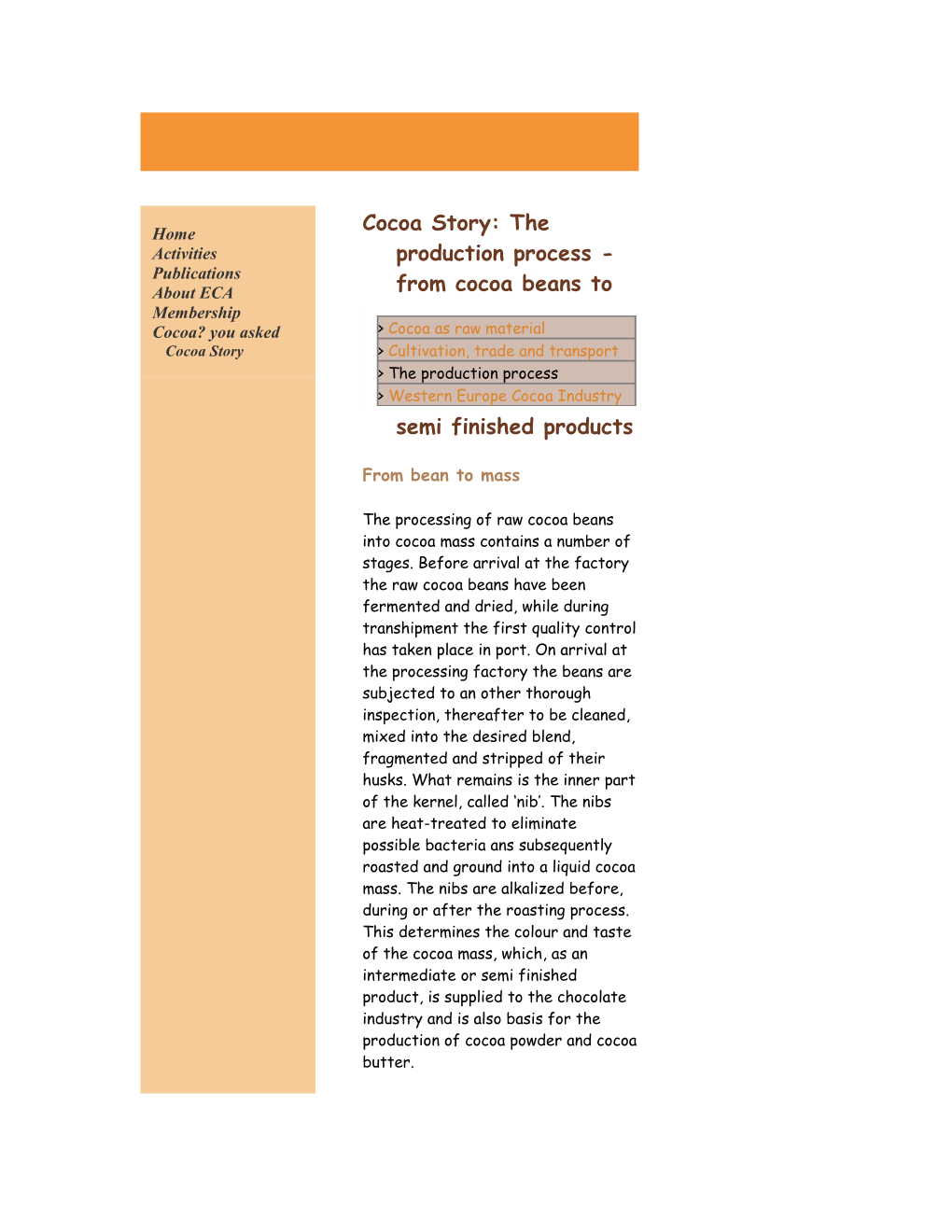 Cocoa Story: the Production Process - from Cocoa Beans to Semi Finished Products