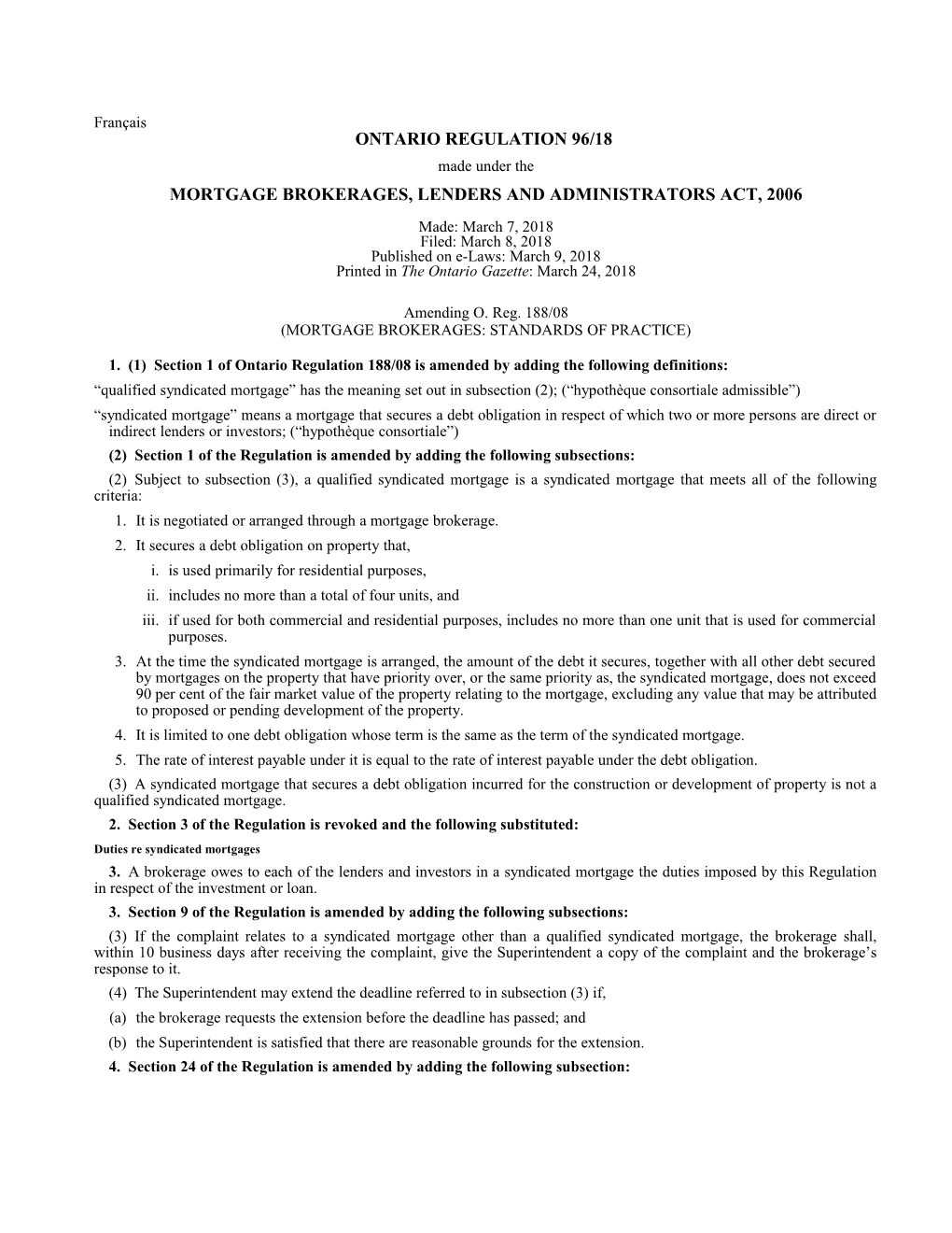 MORTGAGE BROKERAGES, LENDERS and ADMINISTRATORS ACT, 2006 - O. Reg. 96/18