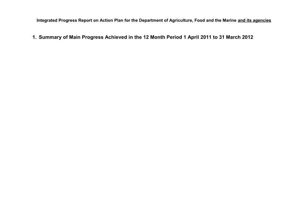 1.Summary of Main Progress Achieved in the 12 Month Period 1 April 2011 to 31 March 2012