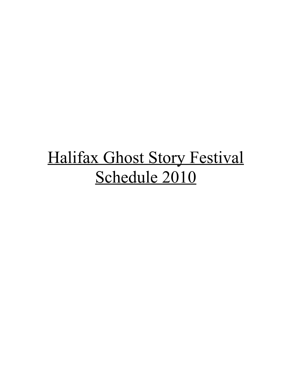Halifax Ghost Story Festival Schedule 2010