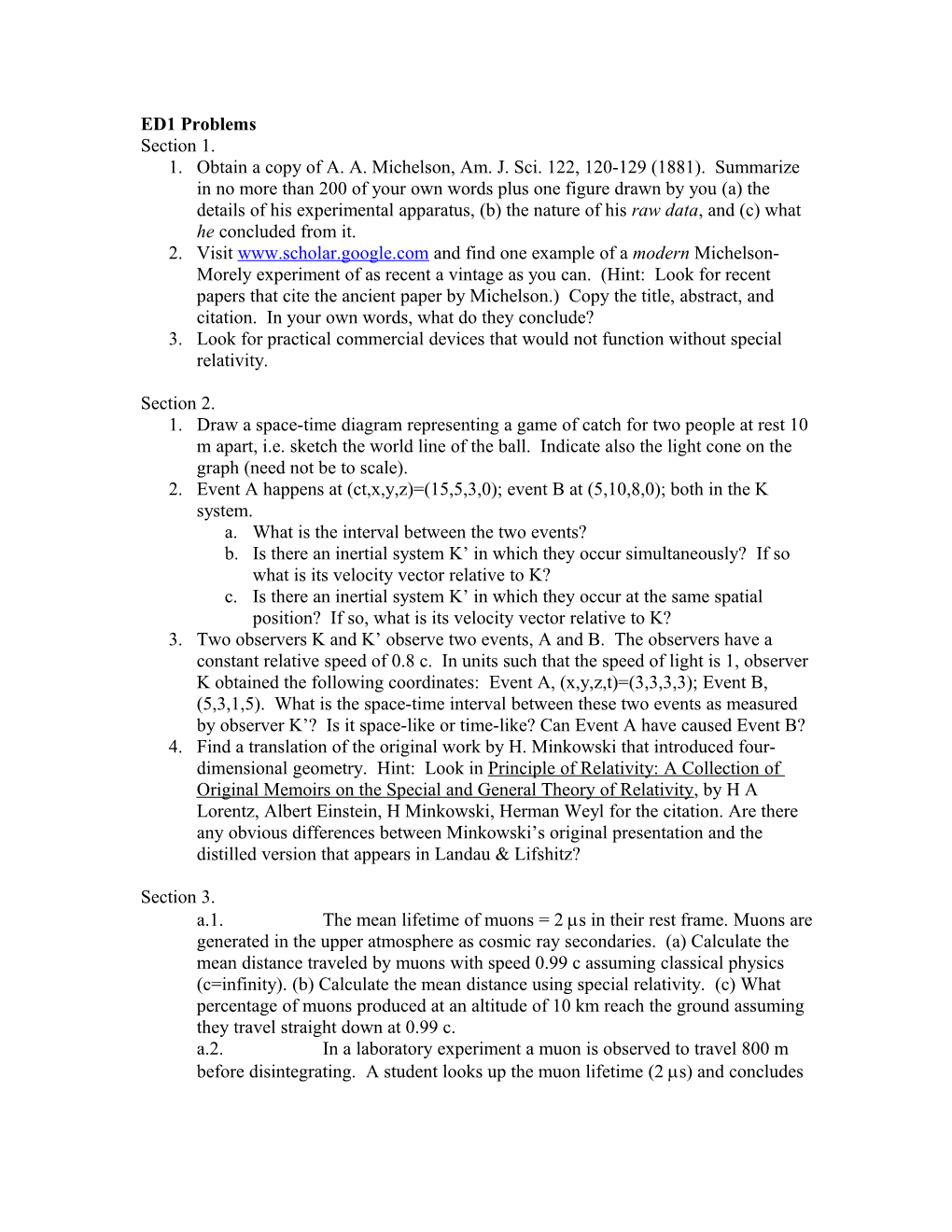 Obtain a Copy of A. A. Michelson, Am. J. Sci. 122, 120-129 (1881). Summarize in No More