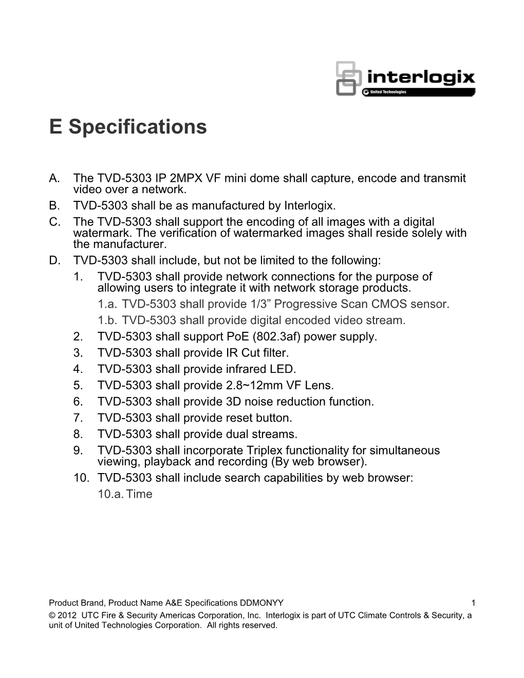 TVD-5303 H.264 IP 2MPX VF Mini Dome A&E Specifications