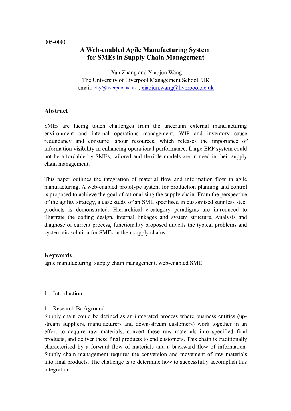 The Integration of Material Flow and Information Flow for Smes