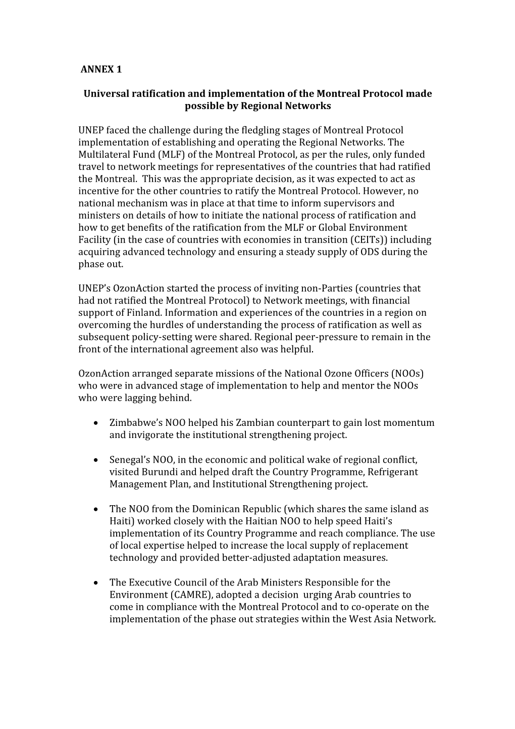 Universal Ratification and Implementation of the Montreal Protocol Made Possible by Regional