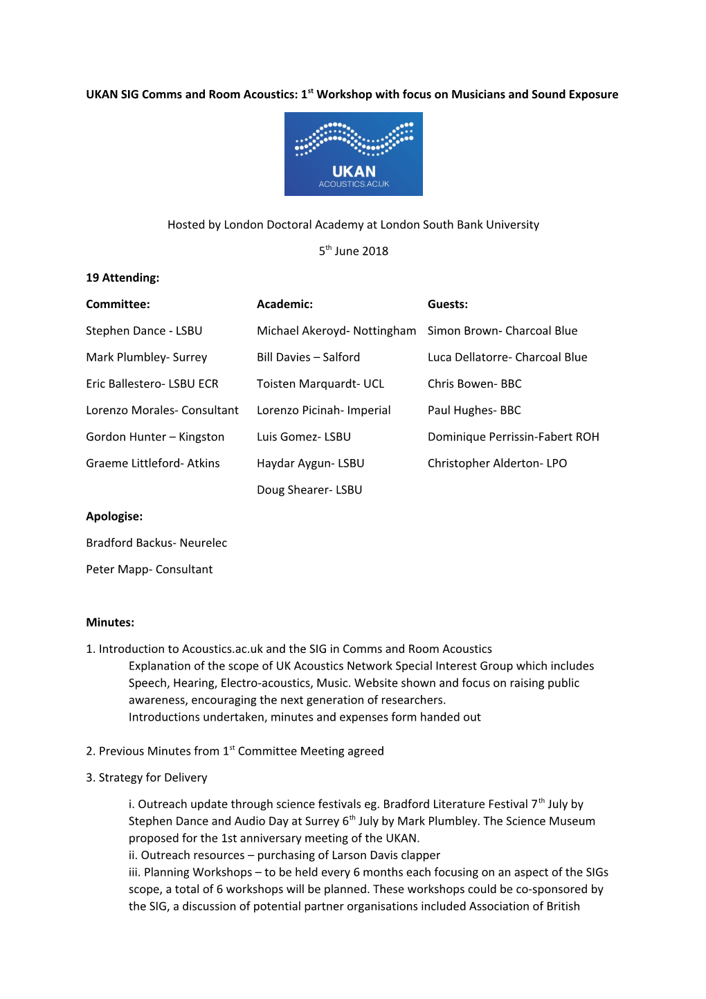 UKAN SIG Comms and Room Acoustics: 1St Workshop with Focus on Musicians and Sound Exposure