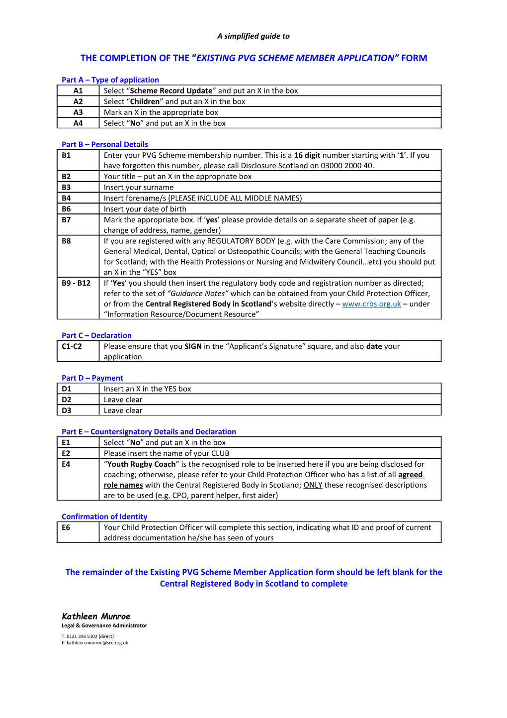 The Completion of the Existing Pvg Scheme Member Application Form