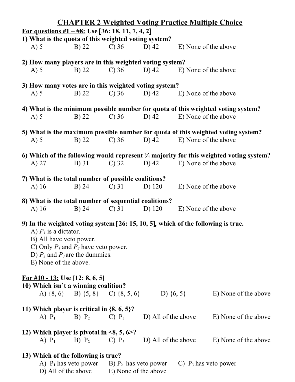 CHAPTER 2 Weighted Voting Practice Multiple Choice