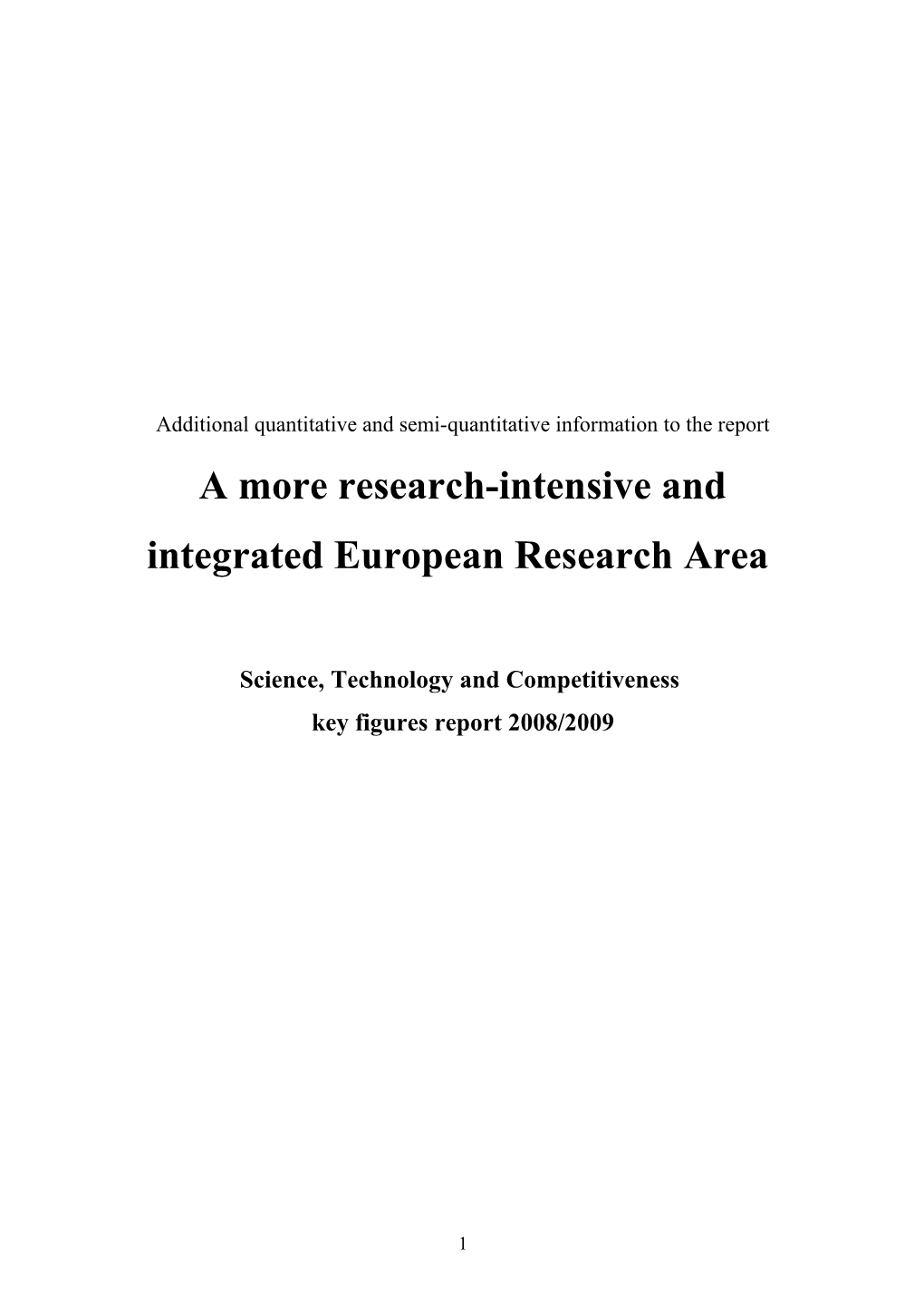 A More Research-Intensive and Integrated European Research Area
