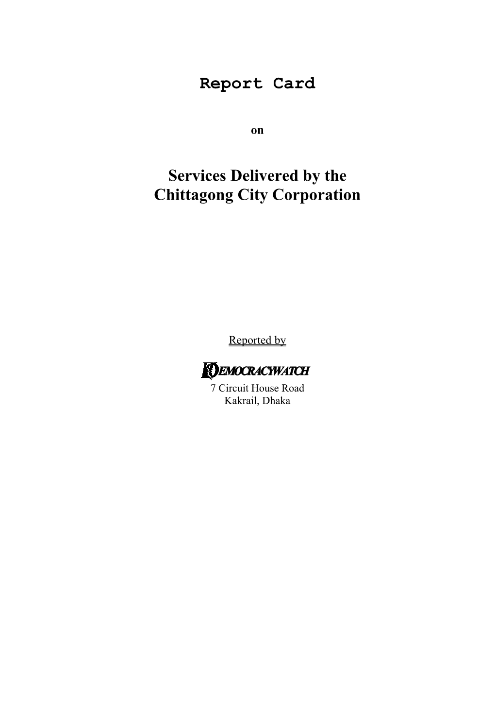 Knowledge About the Services of the Chittagong City Corporation (CCC)