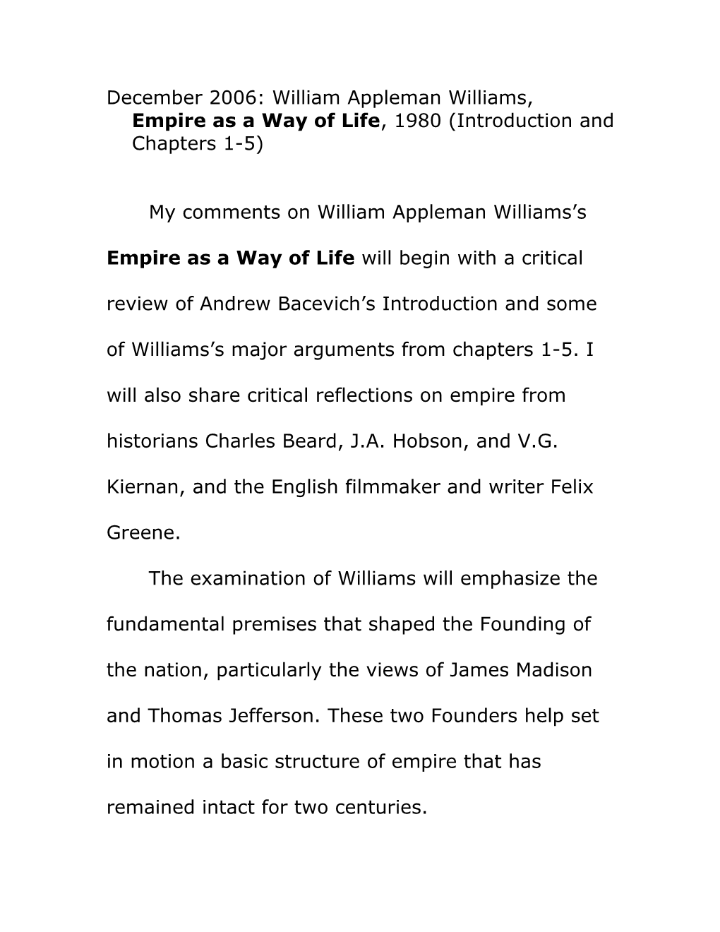 December Lecture: William Appleman Williams, Empire As a Way of Life, 1980 Check for Any