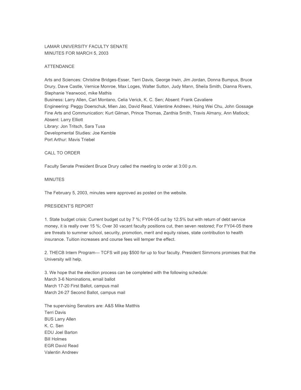 LAMAR UNIVERSITY FACULTY SENATE MINUTES for MARCH 5, 2003 ATTENDANCE Arts and Sciences