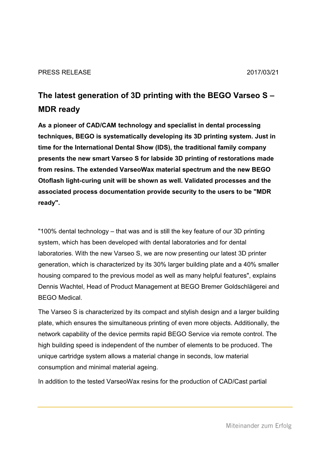 The Latest Generation of 3D Printing with the BEGO Varseo S MDR Ready