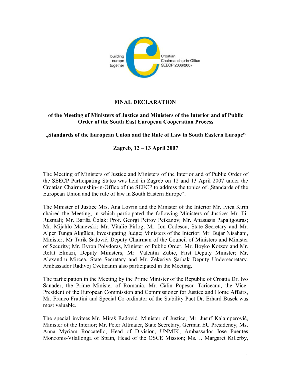 Standards of the European Union and the Rule of Law in South Eastern Europe