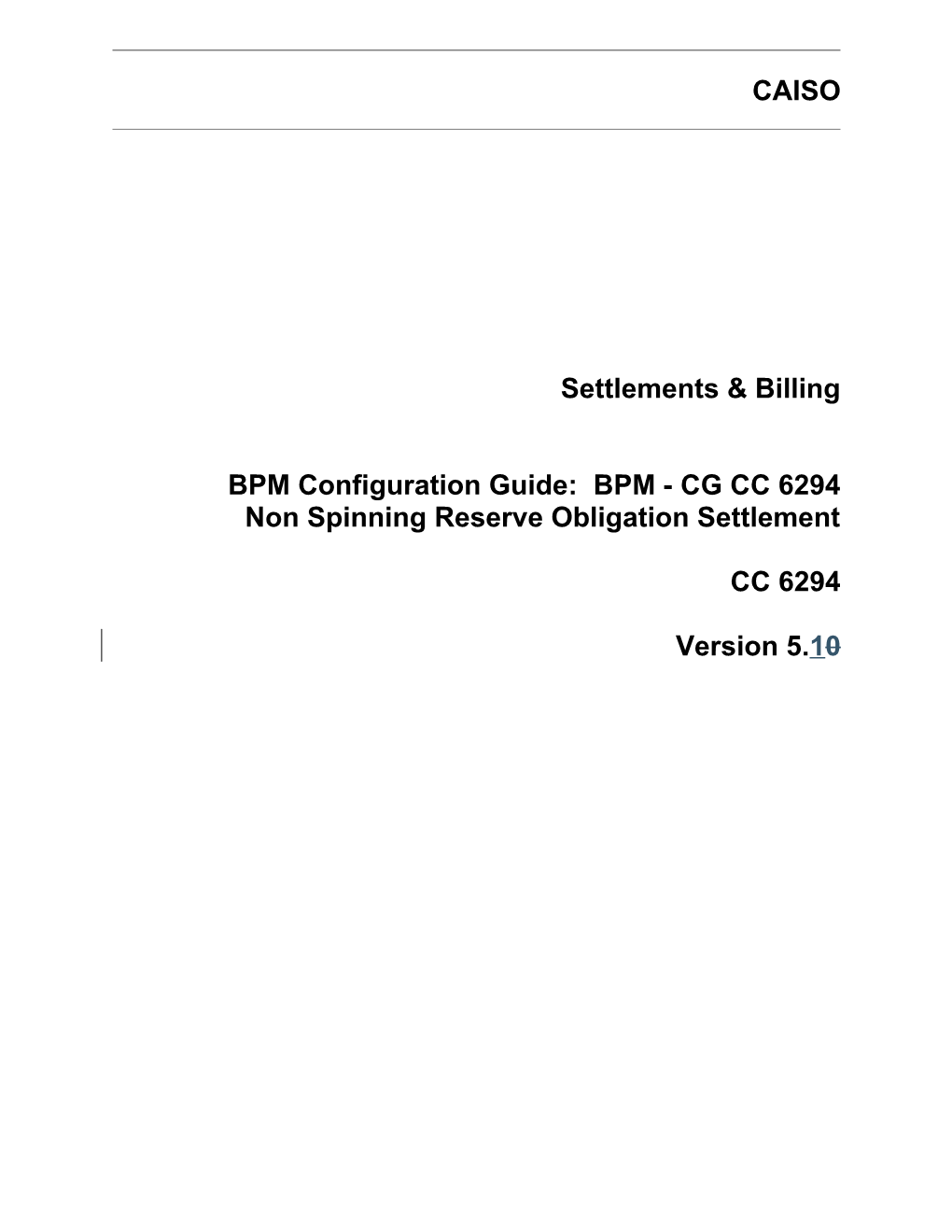 BPM - CG CC 6294 Non Spinning Reserve Obligation Settlement