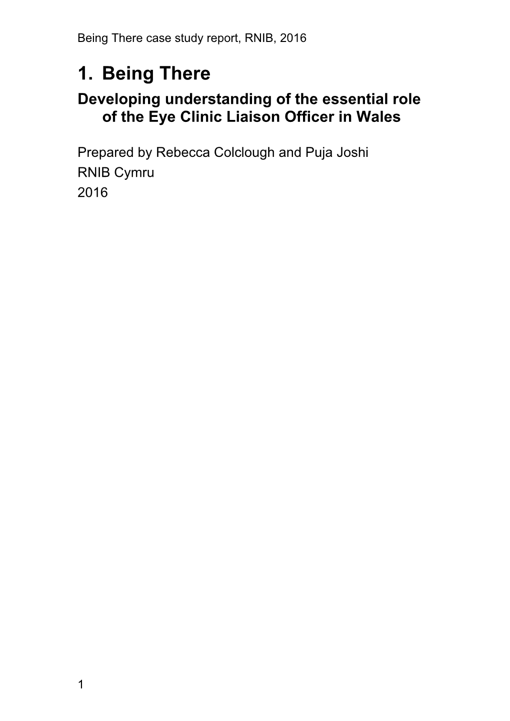 Developing Understanding of the Essential Role of the Eye Clinic Liaison Officer in Wales