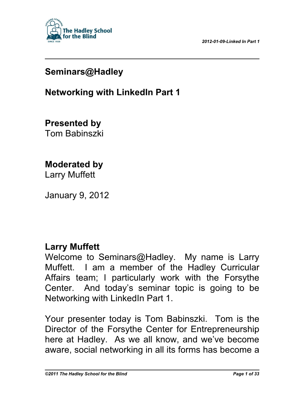 2012-01-09-Linked in Part 1