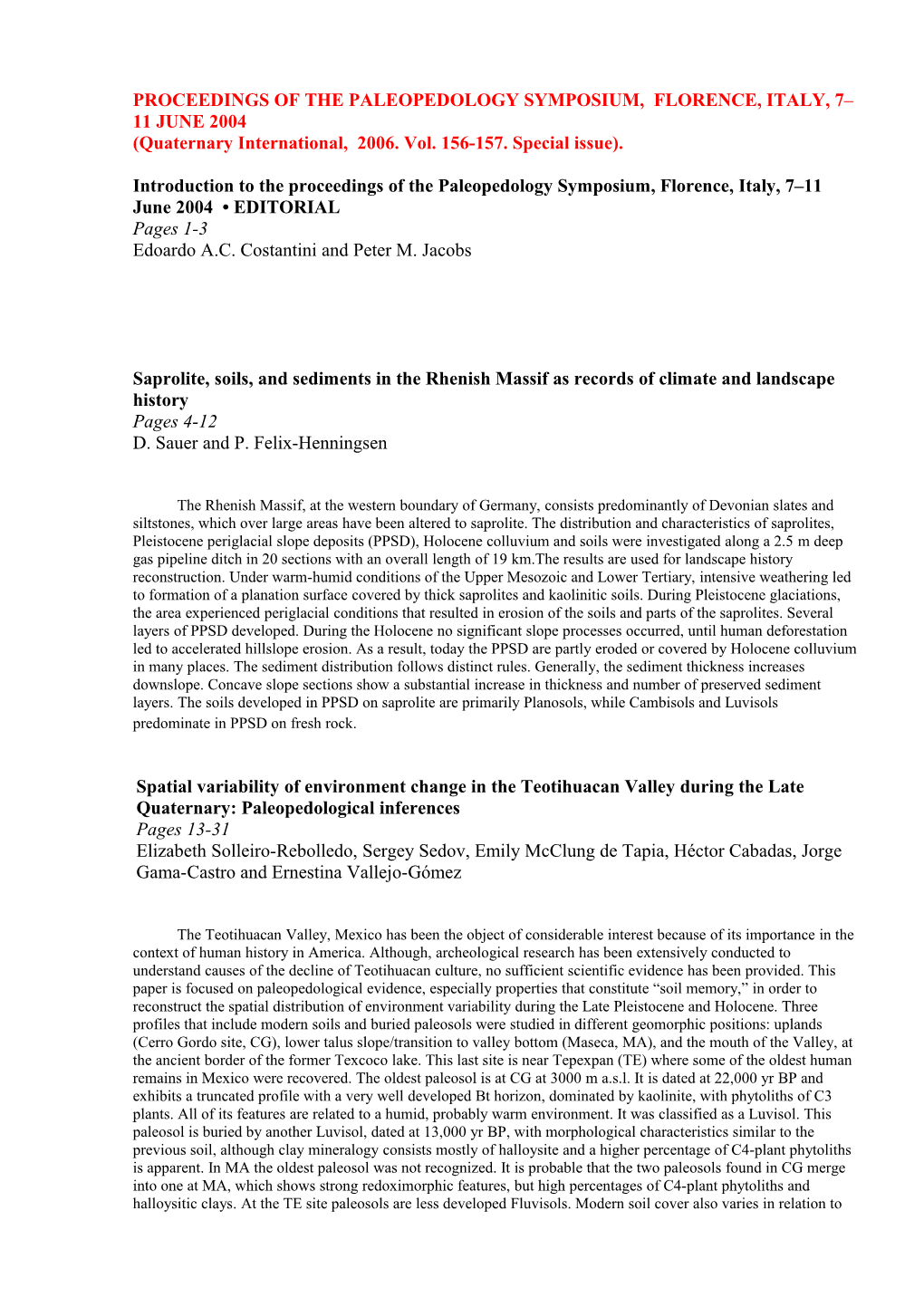 Proceedings of the Paleopedology Symposium, Florence, Italy, 7 11 June 2004