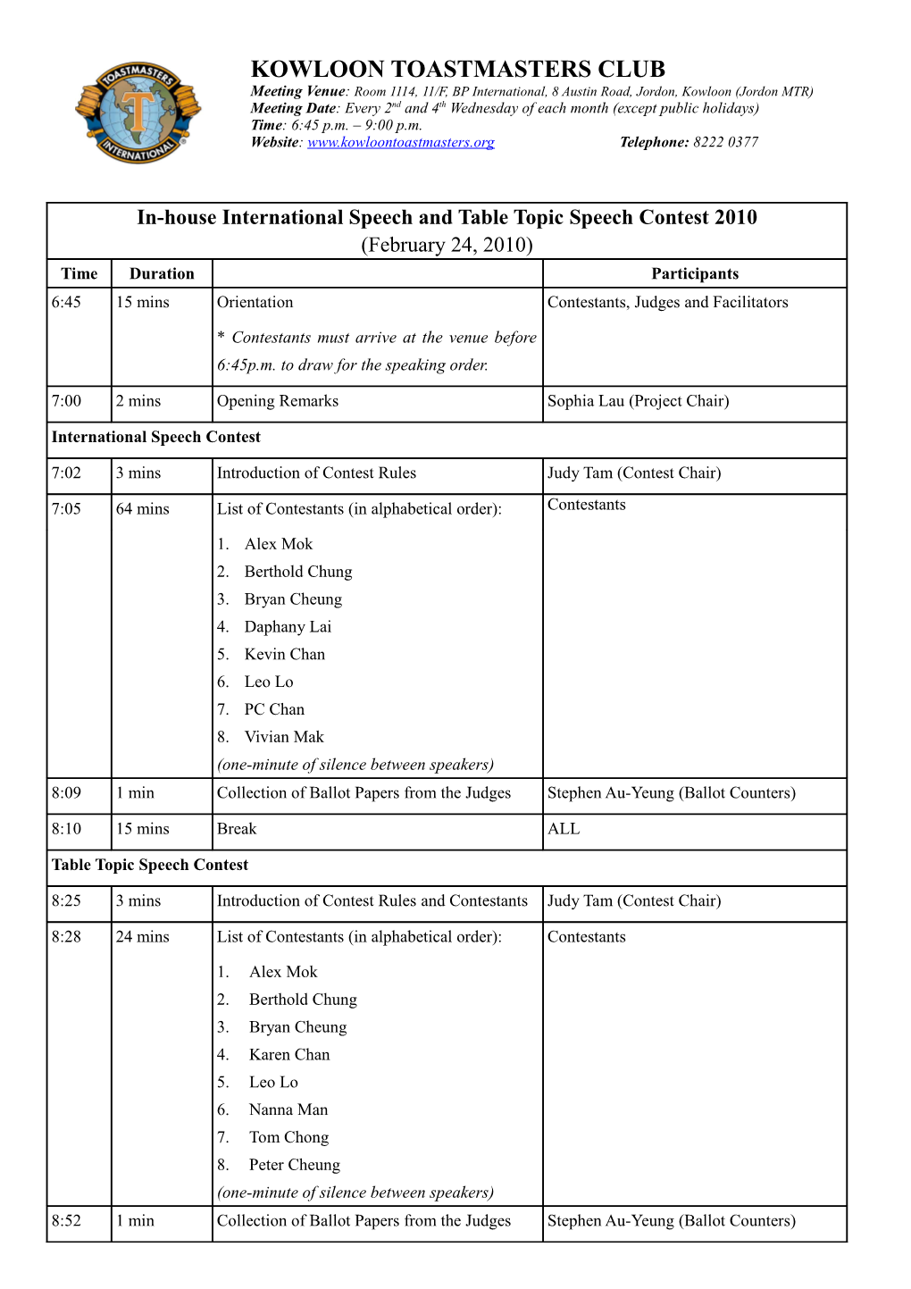 Meeting Venue : Room 1114, 11/F, BP International, 8 Austin Road, Jordon, Kowloon (Jordon MTR)