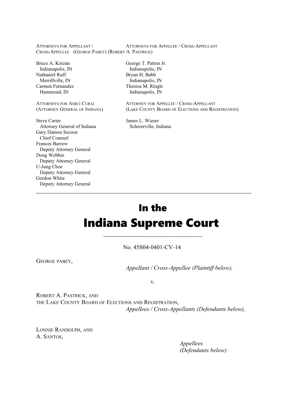 Attorneys for Appellant /Attorneys for Appellee / Cross-Appellant