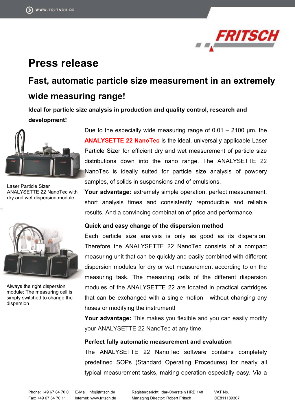 Fast, Automatic Particle Size Measurement in an Extremely Wide Measuring Range!