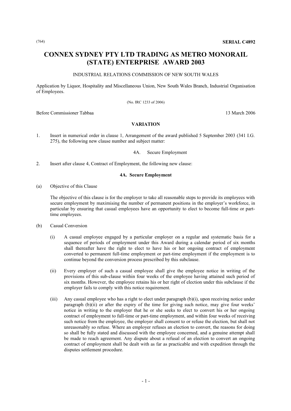 Connex Sydney Pty Ltd Trading As Metro Monorail (State) Enterprise Award 2003