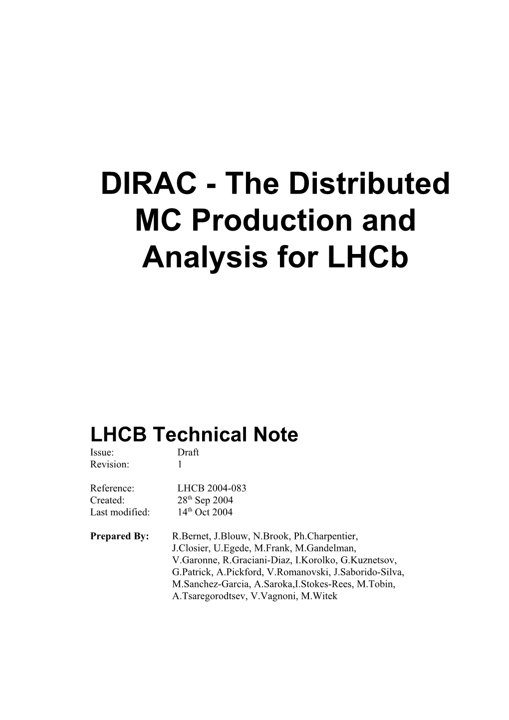 DIRAC - the Distributed MC Production and Analysis for Lhcb