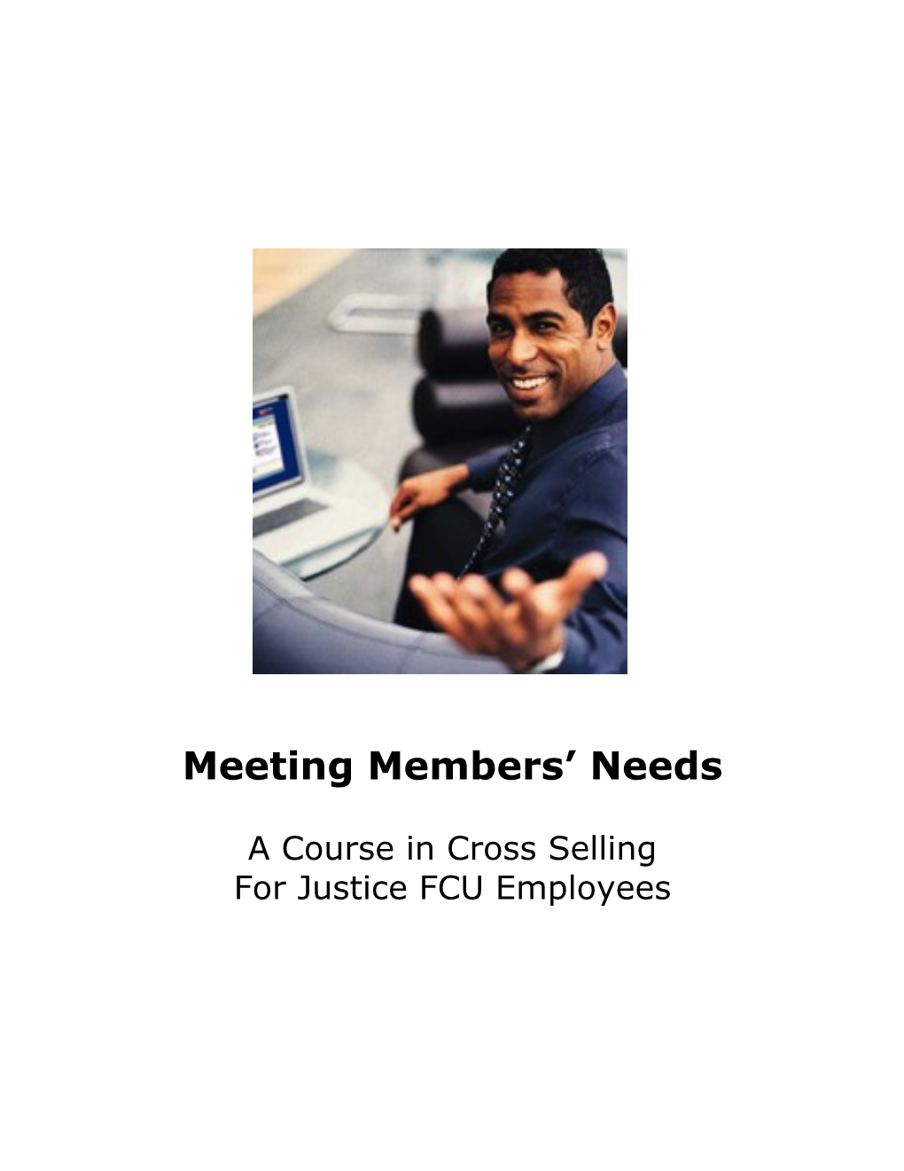 Meeting Members Needs