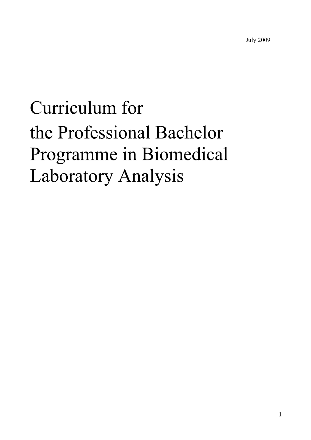 The Professional Bachelor Programme in Biomedical Laboratory Analysis