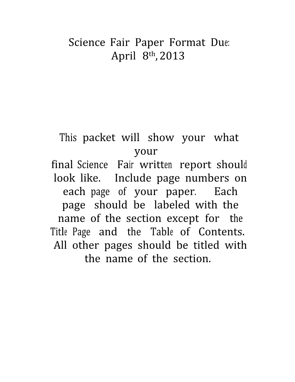 Science Fair Paper Format Due: April 8Th, 2013