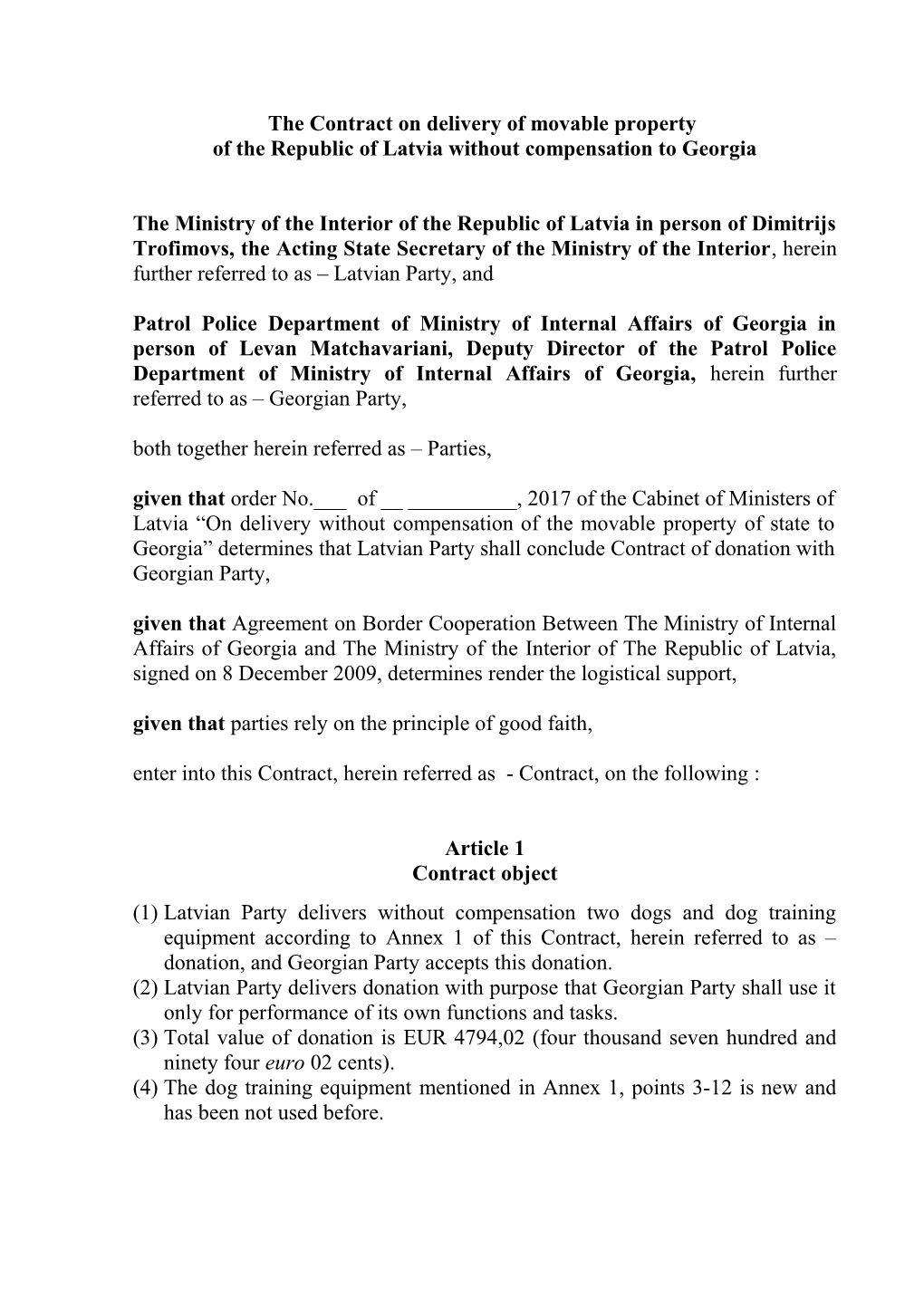 Līgums Par Latvijas Republikas Valsts Kustamās Mantas Nodošanu Bez Atlīdzības Moldovas