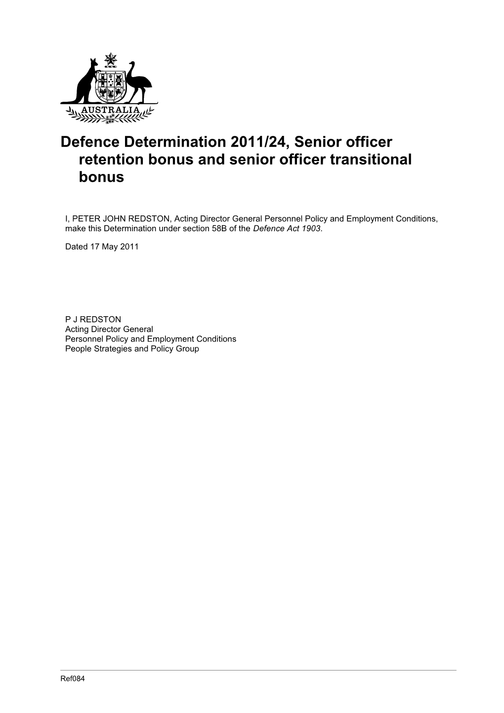Defence Determination 2011/24, Senior Officer Retention Bonus and Senior Officer Transitional
