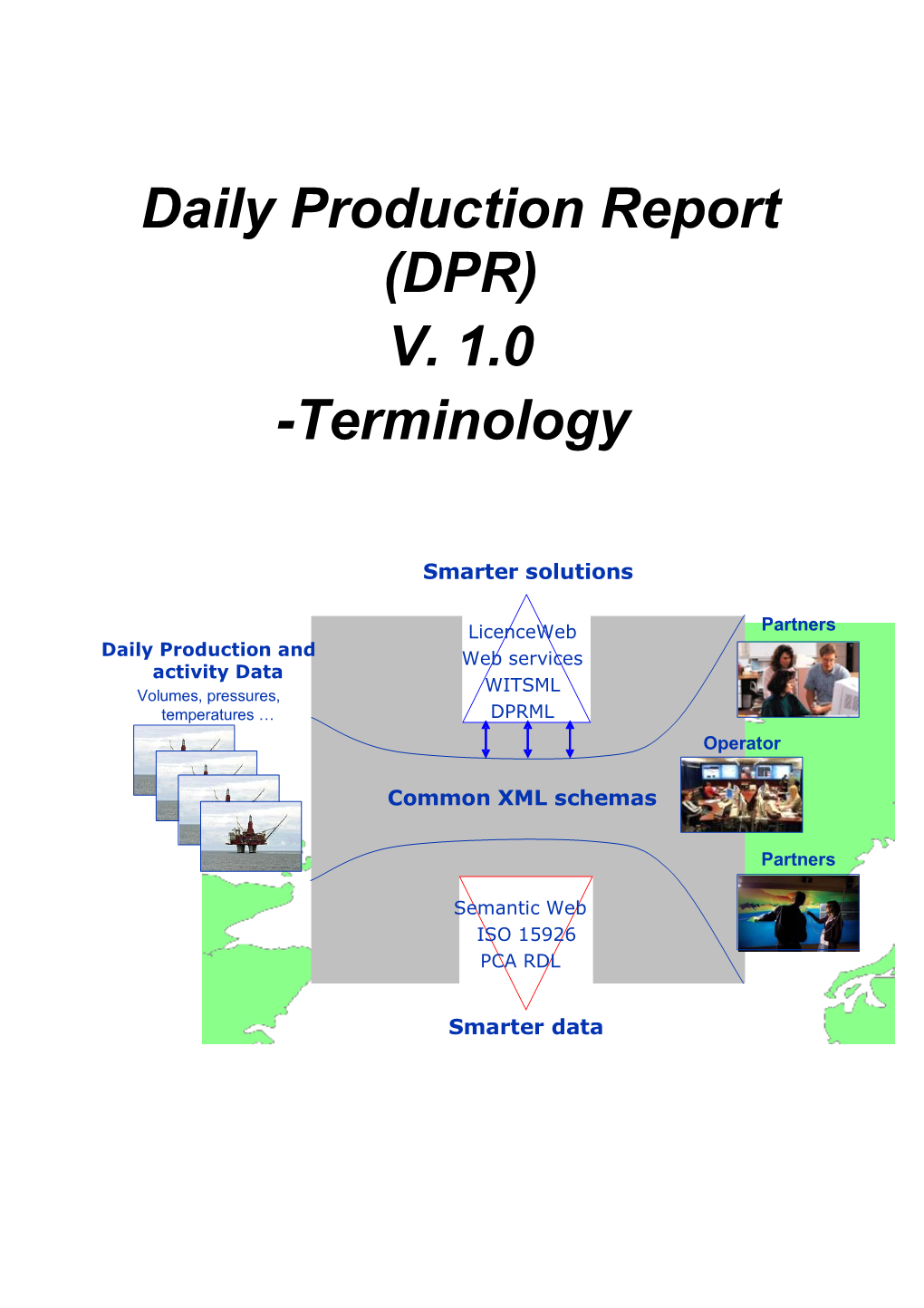 Daily Production Report (DPR)