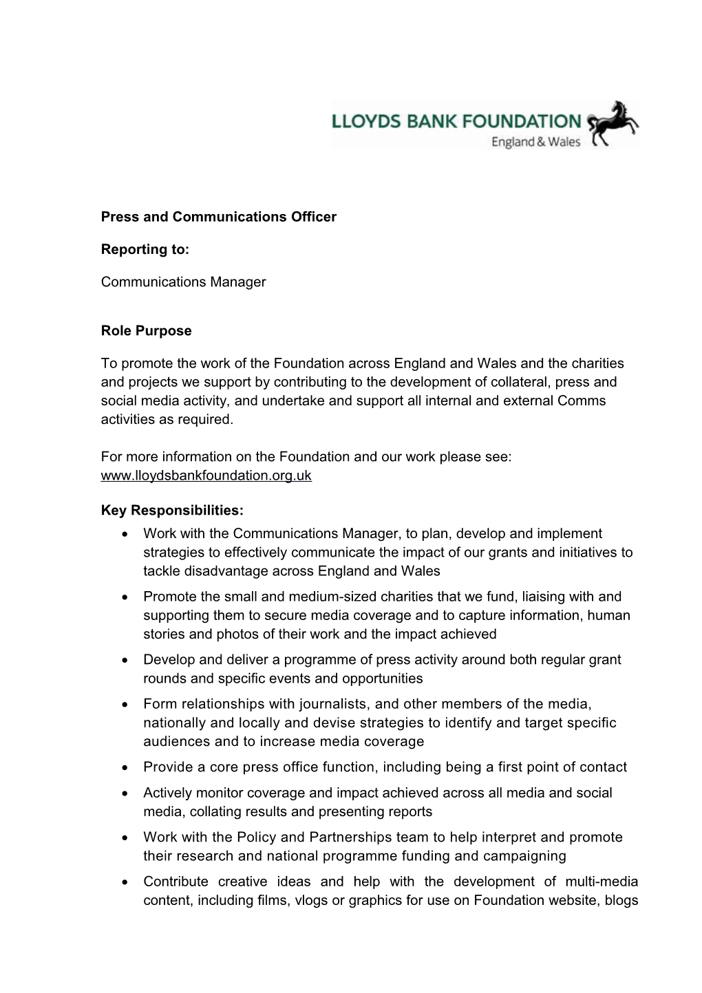 Work with the Communications Manager, to Plan, Develop and Implement Strategies to Effectively