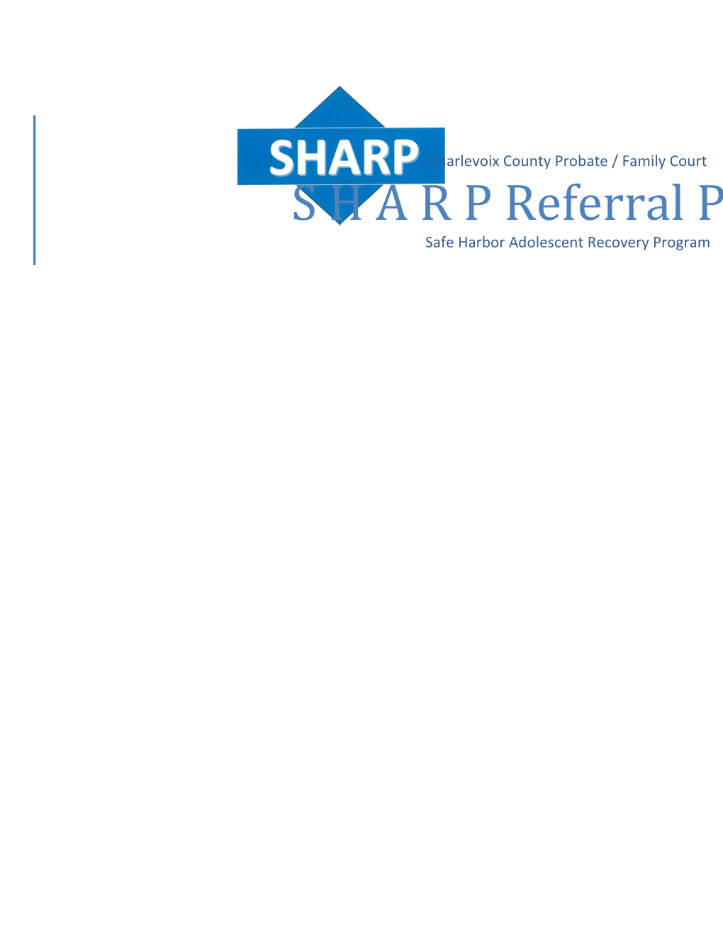 Instructions for Completing S H a R P Referral Form