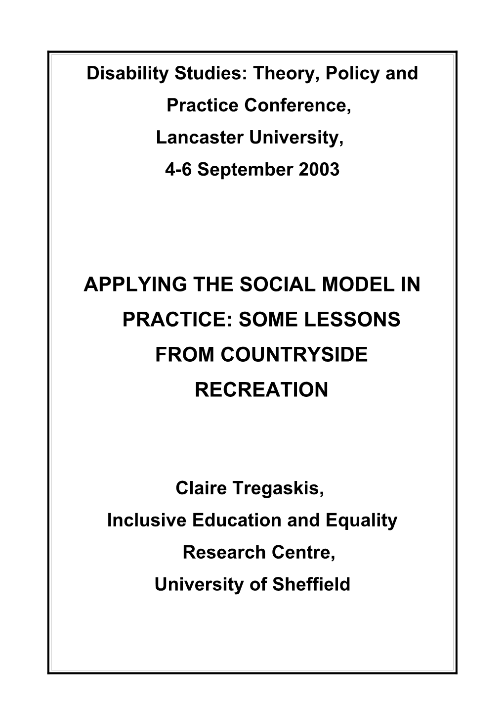 Applying the Social Model in Practice: Lessons from Countryside Recreation