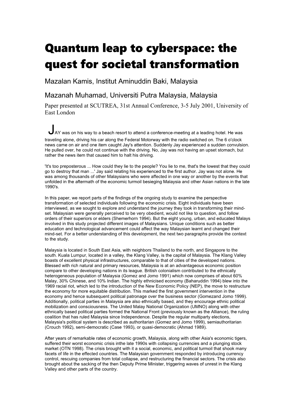 Quantum Leap to Cyberspace: the Quest for Societal Transformation