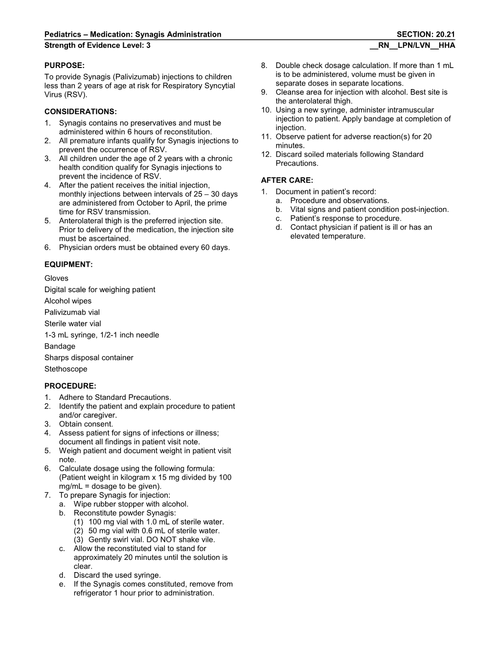 Pediatrics Medication: Synagis Administrationsection: 20.21