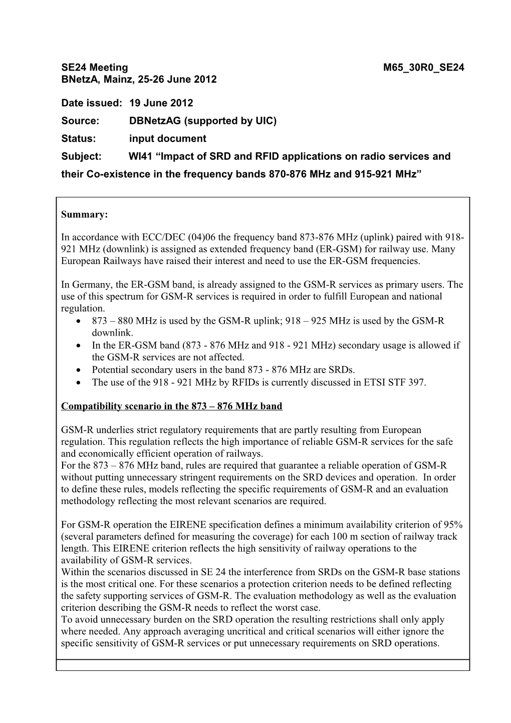 873 880 Mhz Is Used by the GSM-R Uplink; 918 925 Mhz Is Used by the GSM-R Downlink