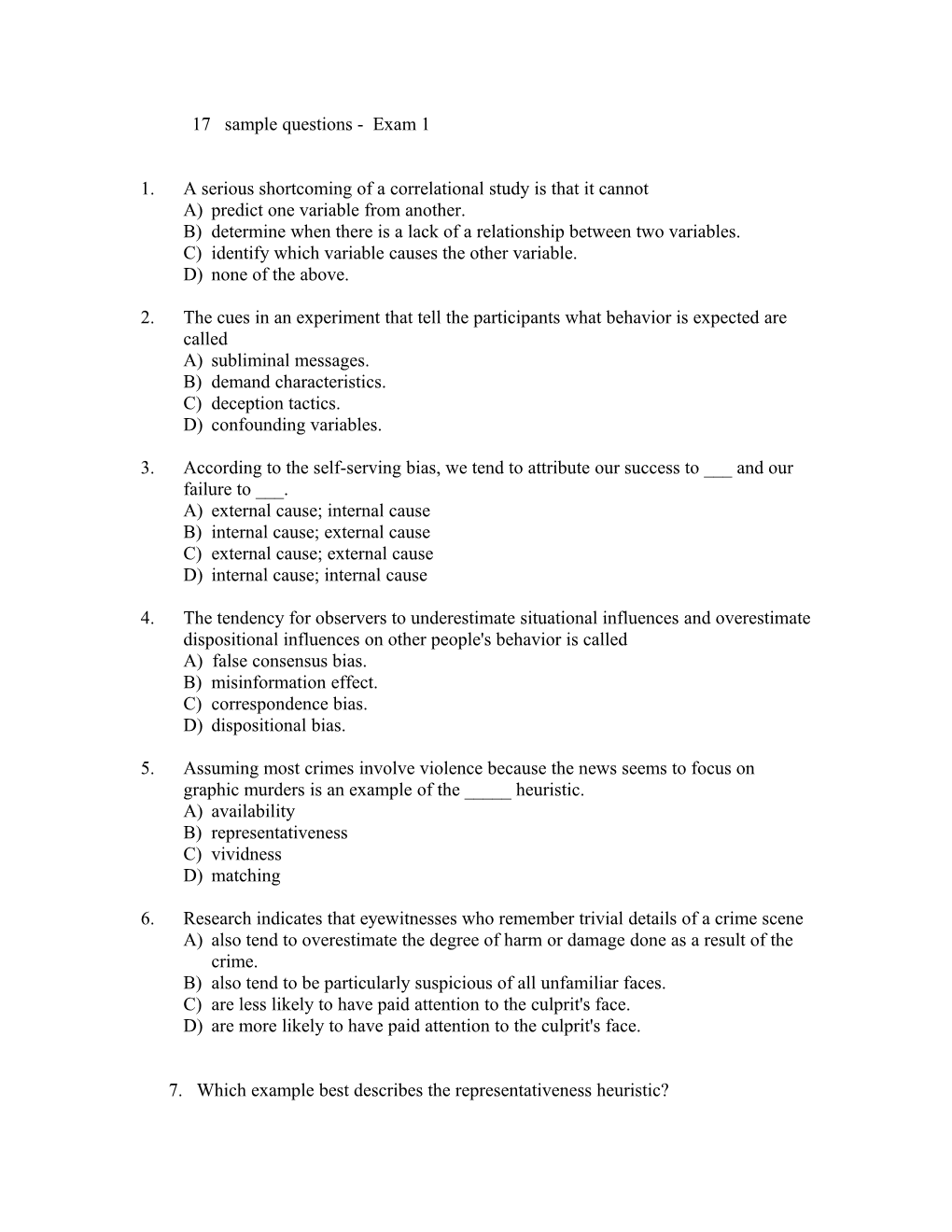 1.A Serious Shortcoming of a Correlational Study Is That It Cannot