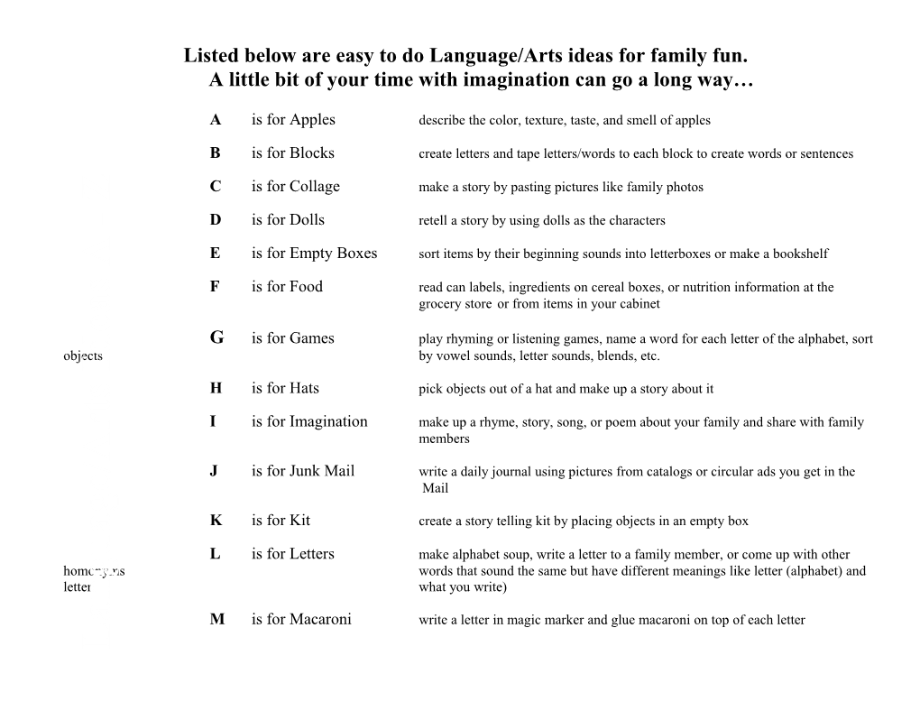 Listed Below Are Easy to Do Language/Arts Ideas for Family Fun