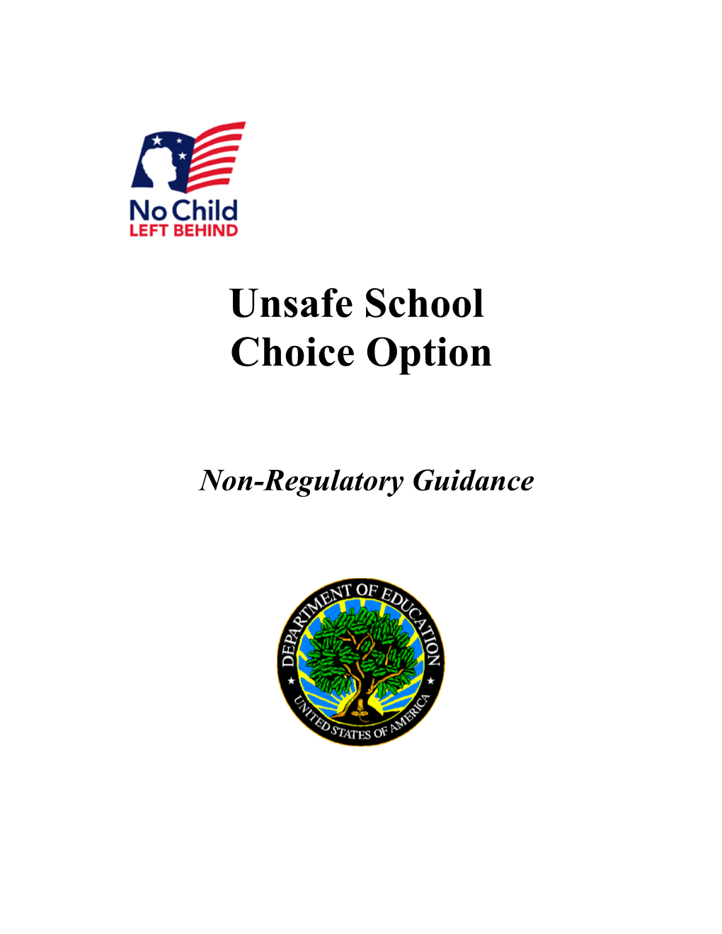Unsafe School Choice Option Non-Regulatory Guidance May 2008 (MSWORD)