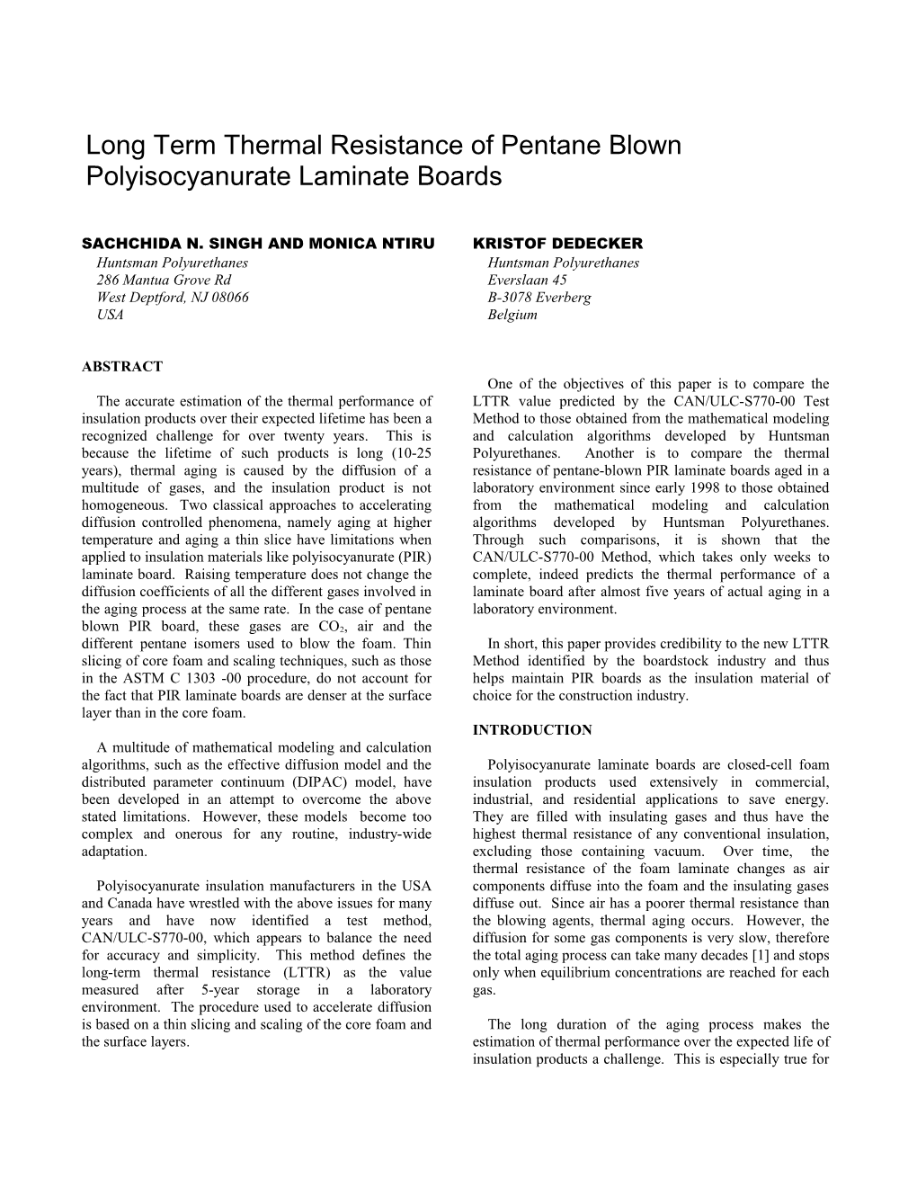 Long Term Thermal Resistance of Pentane Blown Polyisocyanurate Laminate Boards
